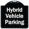Signmission Designer Series-Hybrid Vehicle Parking Black & White Heavy-Gauge Aluminum, 18" x 18", BW-1818-9835 A-DES-BW-1818-9835 - alternate 1